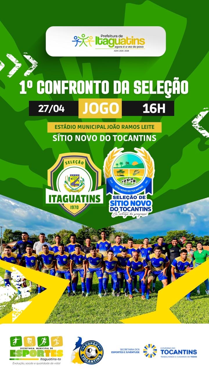 Seleção de Itaguatins enfrentará o time de Sítio Novo no 1º confronto pelo Copão Tocantins
